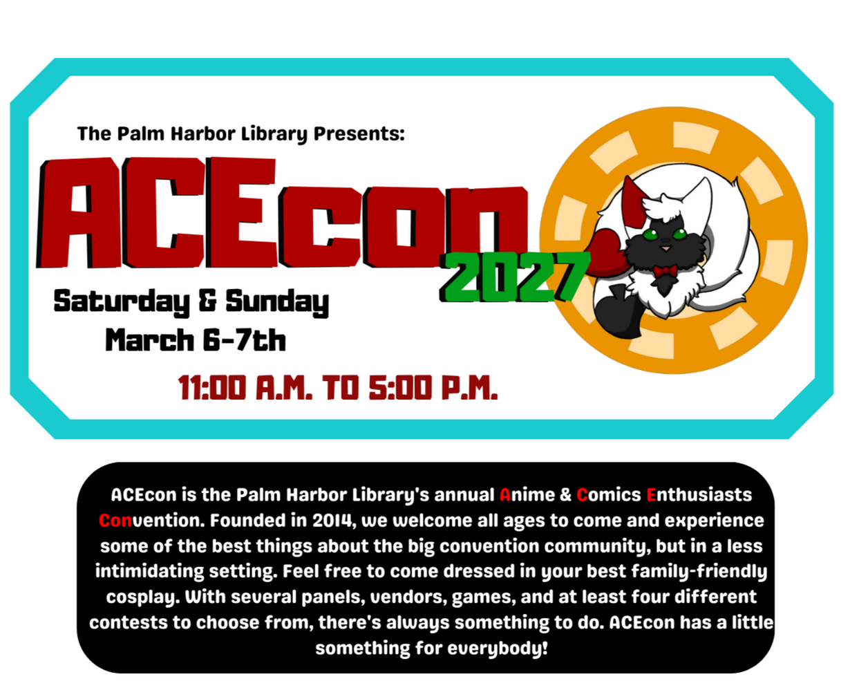 The Palm Harbor Library Presents: ACEcon 2023 Saturday & Sunday March 11-12th @ 1:00 - 4:00 P.M. A drawing of a anthropomorphic red and white fox in a blue vest, orange shirt, black slacks and red bowtie waves while sitting on the title card.
